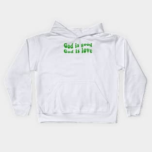 God is Good. God is Love. Kids Hoodie